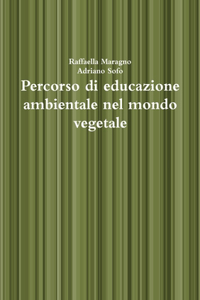 Percorso di educazione ambientale nel mondo vegetale