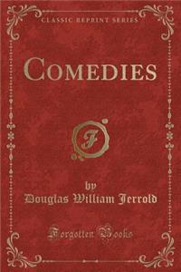 Comedies (Classic Reprint)