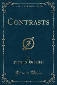 Contrasts (Classic Reprint)