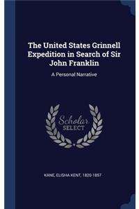 The United States Grinnell Expedition in Search of Sir John Franklin
