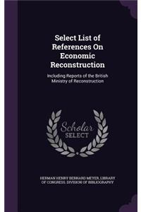 Select List of References on Economic Reconstruction