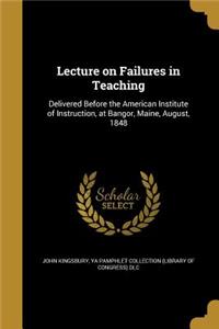Lecture on Failures in Teaching