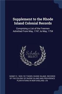 Supplement to the Rhode Island Colonial Records