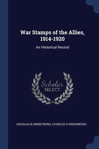 War Stamps of the Allies, 1914-1920