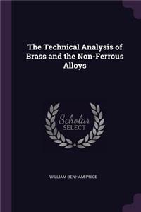 The Technical Analysis of Brass and the Non-Ferrous Alloys