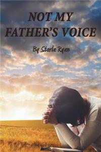 Not My Father's Voice