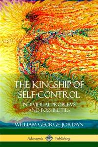 The Kingship of Self-Control