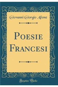 Poesie Francesi (Classic Reprint)