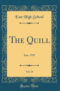 The Quill, Vol. 24: June, 1929 (Classic Reprint)