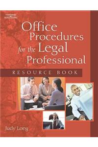 Office Procedures for the Legal Professional Student Resource Book