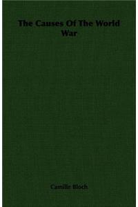 The Causes Of The World War