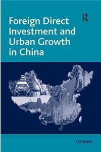 Foreign Direct Investment and Urban Growth in China