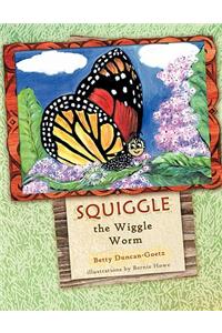 Squiggle the Wiggle Worm