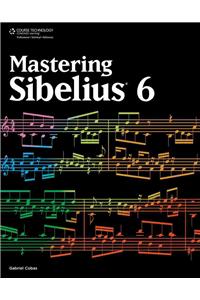 Mastering Sibelius 6