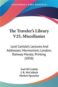 Traveler's Library V25, Miscellanies