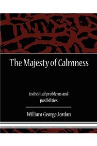 Majesty of Calmness individual problems and posibilities