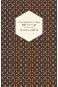 Poems and Essays on the Poet Art