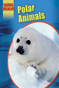 Saving Wildlife: Polar Animals