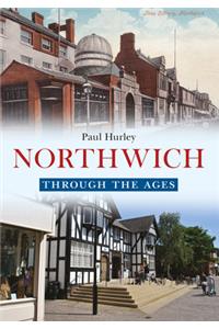 Northwich Through the Ages