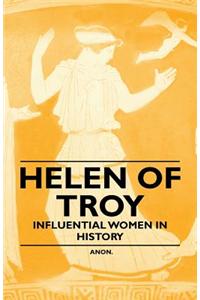 Helen of Troy - Influential Women in History