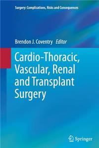 Cardio-Thoracic, Vascular, Renal and Transplant Surgery