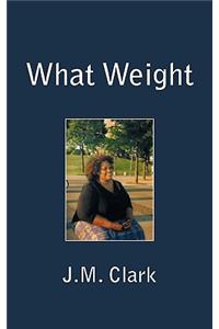 What Weight