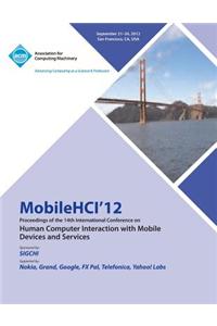 Mobilehci 12 Proceedings of the 14th International Conference on Human Computer Interaction with Mobile Devices and Services