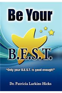 Be Your B.E.S.T.