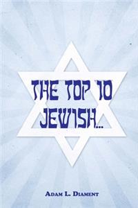 The Top 10 Jewish...