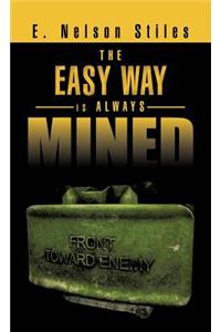 Easy Way Is Always Mined