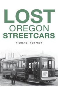 Lost Oregon Streetcars