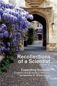 Recollections of a Scientist Volume 2