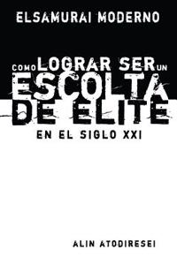 Como Lograr Ser Un Escolta de Elite En El Siglo XXI