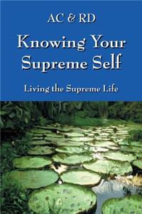 Knowing Your Supreme Self