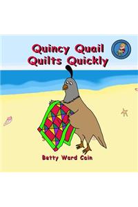 Quincy Quail Quilts Quickly