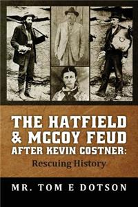 The Hatfield & McCoy Feud after Kevin Costner