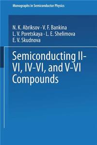 Semiconducting II–VI, IV–VI, and V–VI Compounds