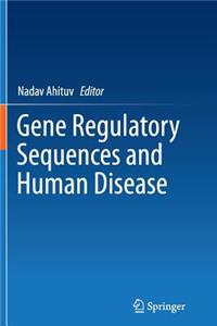 Gene Regulatory Sequences and Human Disease