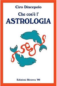 Che cos'è l'Astrologia