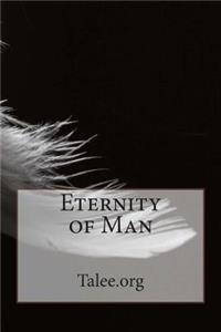 Eternity of Man