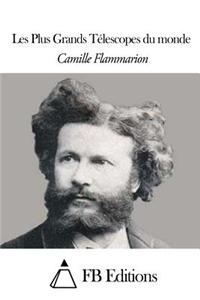 Les Plus Grands Télescopes du monde