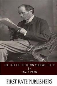 Talk of the Town Volume 1 of 2