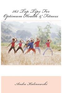 365 Top Tips For Optimum Health & Fitness