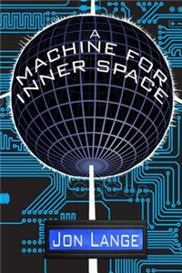 Machine For Inner Space