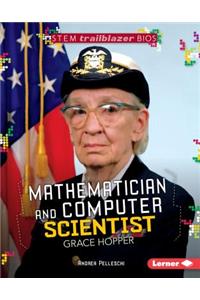 Mathematician and Computer Scientist Grace Hopper