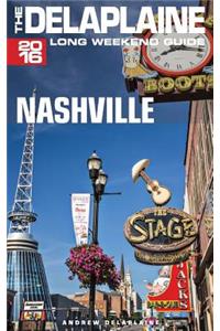 Nashville - The Delaplaine 2016 Long Weekend Guide