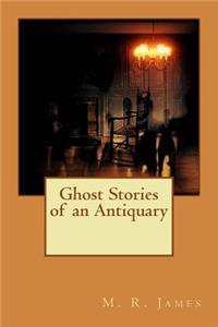 Ghost Stories of an Antiquary