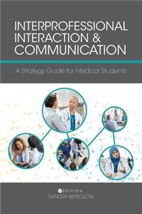 Interprofessional Interaction and Communication