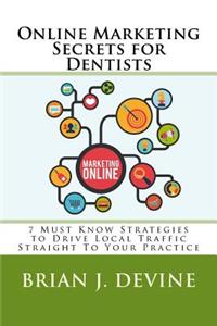 Online Marketing Secrets for Dentists