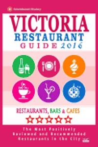 Victoria Restaurant Guide 2016